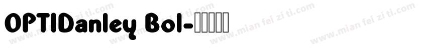 OPTIDanley Bol字体转换